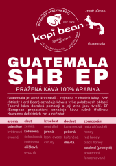Guatemala SHB - čerstvě pražená káva, min. 50g