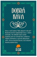 Dobrá káva - kolekce "Náš zákazník náš pán" – čerstvá káva Arabika