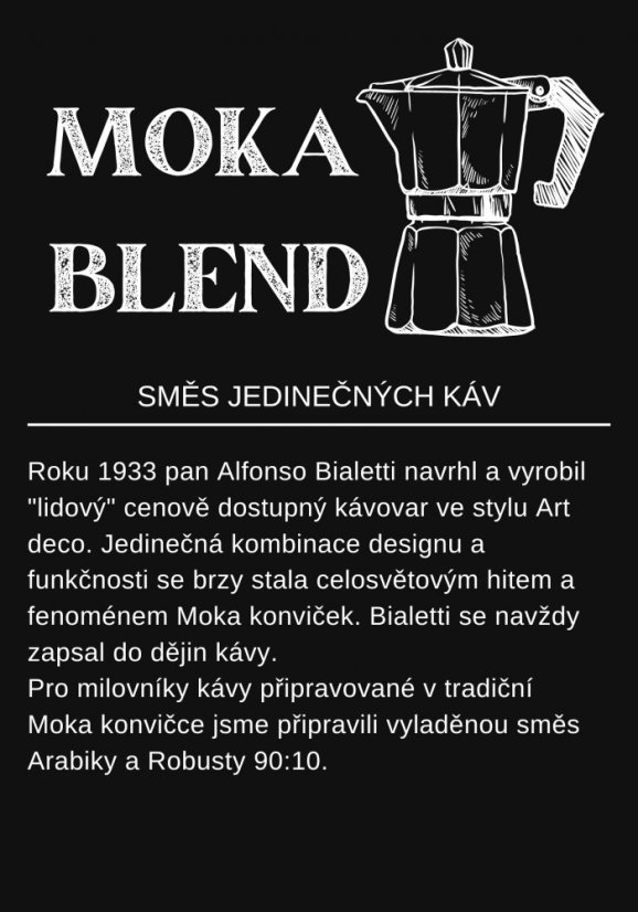 MOKA BLEND - směs čerstvě pražených káv pro Moka konvici