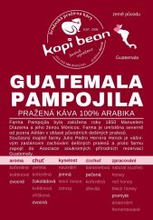 Guatemala Pampojila - čerstvě pražená káva, min. 50g